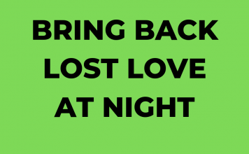 Bring Back Lost Lover At Night