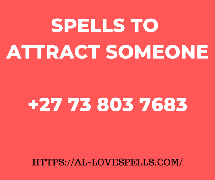 Spells Of Attraction That work Immediately-Spells For Attraction